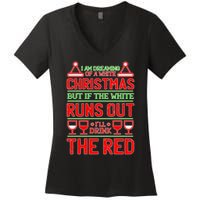 Dreaming of a White Christmas I'll Drink The Red Funny Wine Women's V-Neck T-Shirt