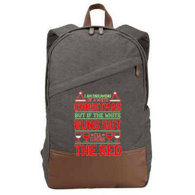 Dreaming of a White Christmas I'll Drink The Red Funny Wine Cotton Canvas Backpack