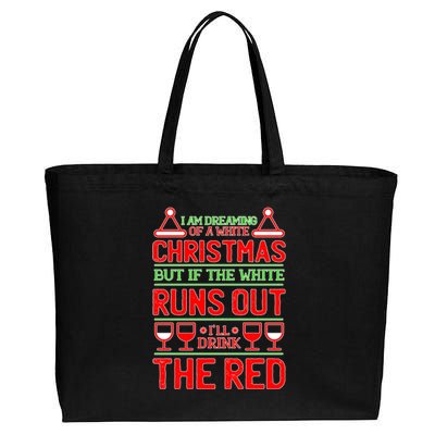 Dreaming of a White Christmas I'll Drink The Red Funny Wine Cotton Canvas Jumbo Tote