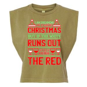 Dreaming of a White Christmas I'll Drink The Red Funny Wine Garment-Dyed Women's Muscle Tee