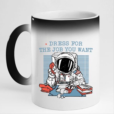 Dress For The Job You Want Astronaut 11oz Black Color Changing Mug