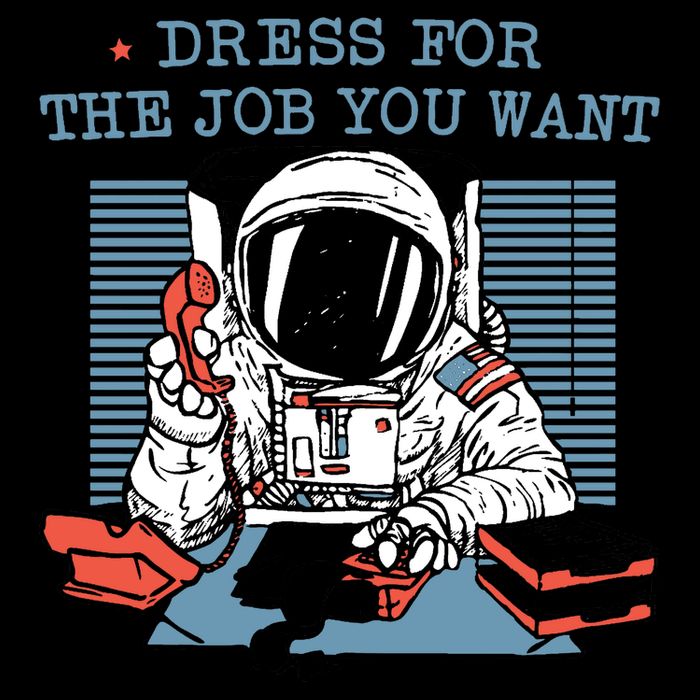 Dress For The Job You Want Astronaut City Backpack
