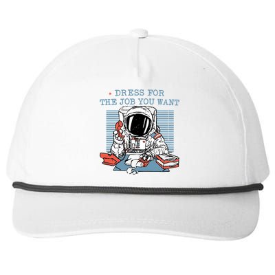 Dress For The Job You Want Astronaut Snapback Five-Panel Rope Hat