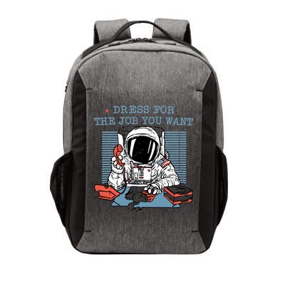Dress For The Job You Want Astronaut Vector Backpack