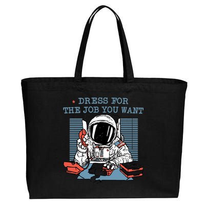 Dress For The Job You Want Astronaut Cotton Canvas Jumbo Tote