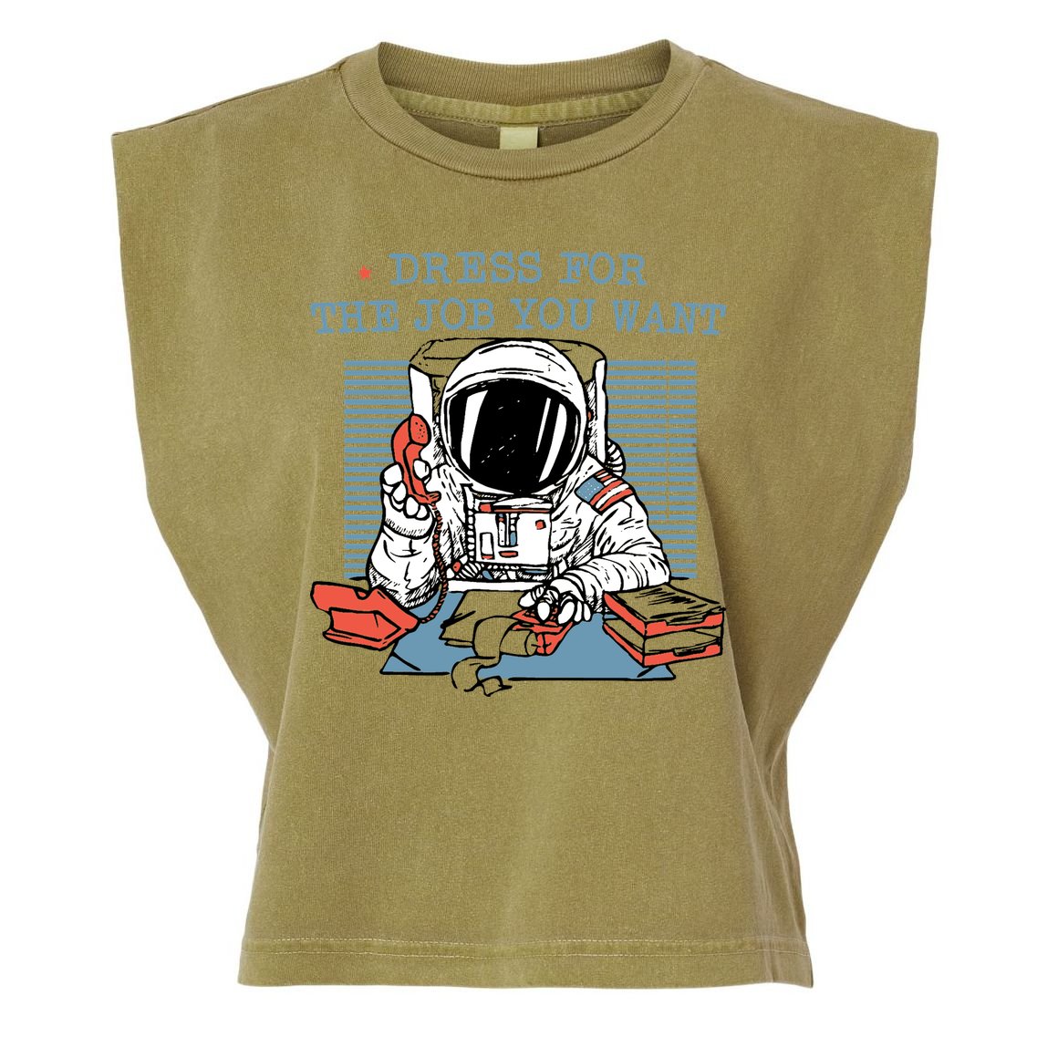 Dress For The Job You Want Astronaut Garment-Dyed Women's Muscle Tee