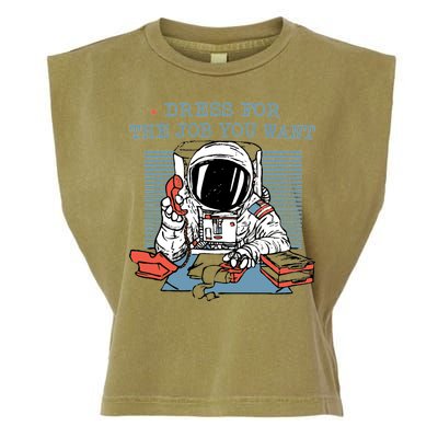 Dress For The Job You Want Astronaut Garment-Dyed Women's Muscle Tee