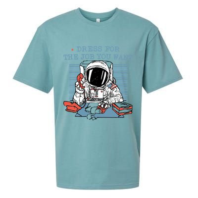 Dress For The Job You Want Astronaut Sueded Cloud Jersey T-Shirt