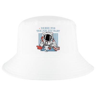 Dress For The Job You Want Astronaut Cool Comfort Performance Bucket Hat