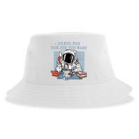 Dress For The Job You Want Astronaut Sustainable Bucket Hat