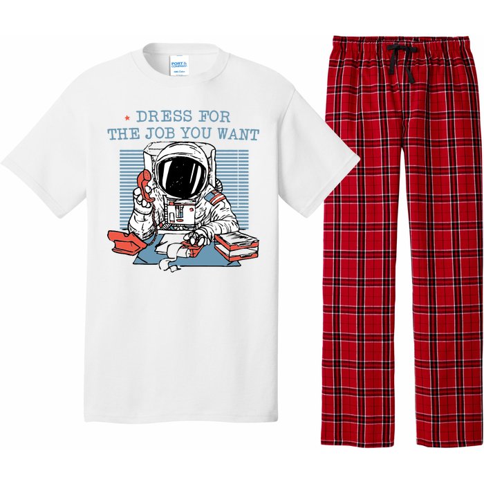 Dress For The Job You Want Astronaut Pajama Set