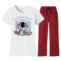 Dress For The Job You Want Astronaut Women's Flannel Pajama Set