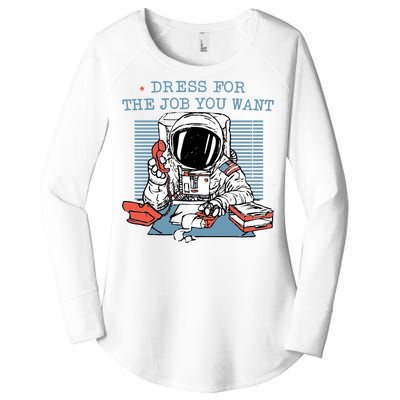 Dress For The Job You Want Astronaut Women's Perfect Tri Tunic Long Sleeve Shirt