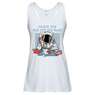 Dress For The Job You Want Astronaut Ladies Essential Flowy Tank