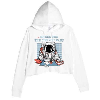 Dress For The Job You Want Astronaut Crop Fleece Hoodie