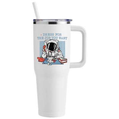 Dress For The Job You Want Astronaut 40oz Vacuum Insulated Stainless Steel Travel Tumbler
