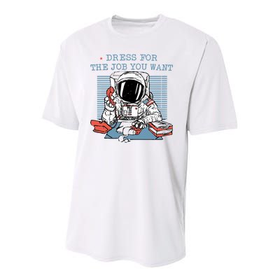 Dress For The Job You Want Astronaut Youth Performance Sprint T-Shirt