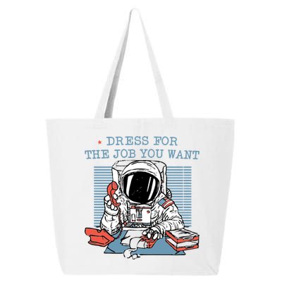 Dress For The Job You Want Astronaut 25L Jumbo Tote