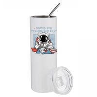 Dress For The Job You Want Astronaut Stainless Steel Tumbler