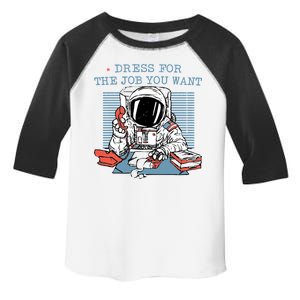 Dress For The Job You Want Astronaut Toddler Fine Jersey T-Shirt