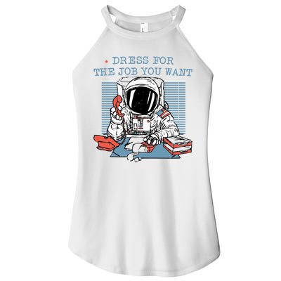 Dress For The Job You Want Astronaut Women's Perfect Tri Rocker Tank