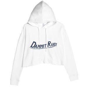 Dammit Randy Funny Crop Fleece Hoodie