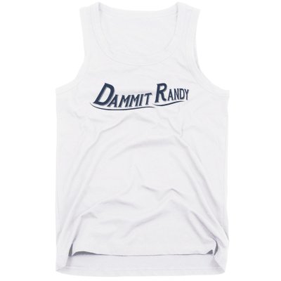 Dammit Randy Funny Tank Top