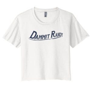 Dammit Randy Funny Women's Crop Top Tee