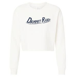 Dammit Randy Funny Cropped Pullover Crew