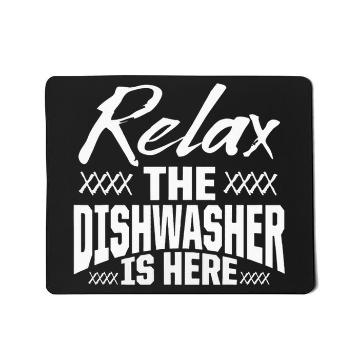 Dishwasher Relax Funny Dishwashing Gift Mousepad