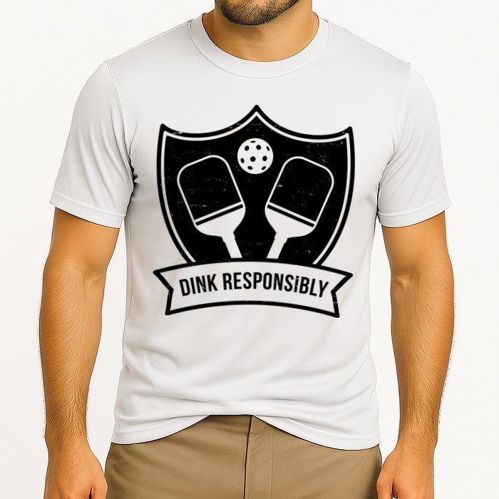 Dink Responsibly Funny Pickleball Performance Shirt