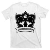 Dink Responsibly Funny Pickleball T-Shirt