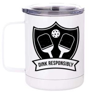 Dink Responsibly Funny Pickleball 12 oz Stainless Steel Tumbler Cup