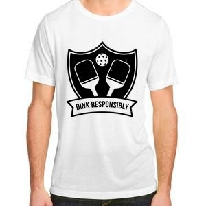 Dink Responsibly Funny Pickleball Adult ChromaSoft Performance T-Shirt