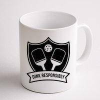 Dink Responsibly Funny Pickleball Mug