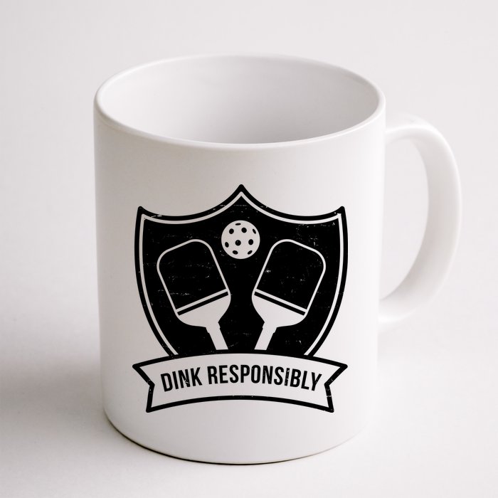 Dink Responsibly Funny Pickleball Mug