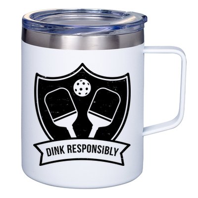 Dink Responsibly Funny Pickleball 12oz Stainless Steel Coffee Mug