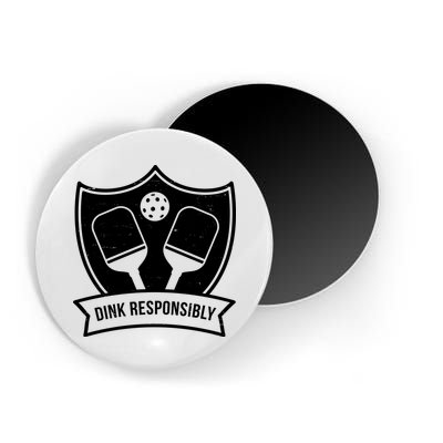 Dink Responsibly Funny Pickleball Magnet