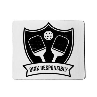 Dink Responsibly Funny Pickleball Mousepad