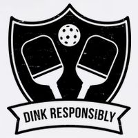 Dink Responsibly Funny Pickleball Poster