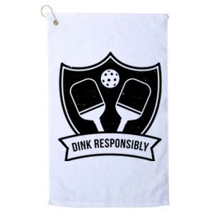 Dink Responsibly Funny Pickleball Platinum Collection Golf Towel