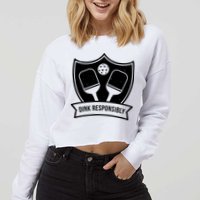 Dink Responsibly Funny Pickleball Cropped Pullover Crew