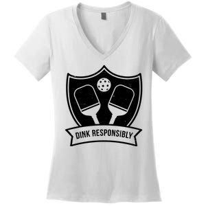 Dink Responsibly Funny Pickleball Women's V-Neck T-Shirt