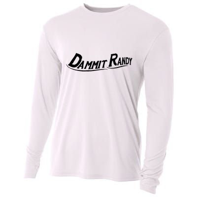 Dammit Randy Funny Cooling Performance Long Sleeve Crew
