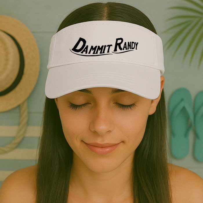 Dammit Randy Funny Visor