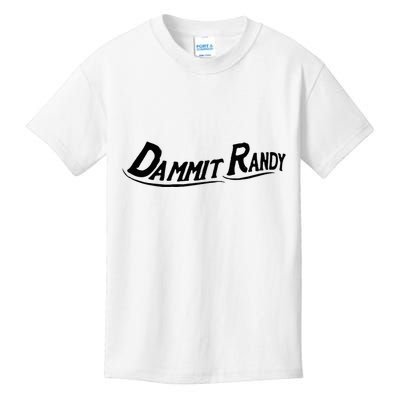 Dammit Randy Funny Kids T-Shirt