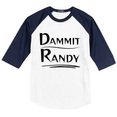 Dammit Randy Funny Saying Baseball Sleeve Shirt