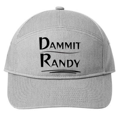 Dammit Randy Funny Saying 7-Panel Snapback Hat