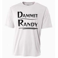 Dammit Randy Funny Saying Cooling Performance Crew T-Shirt