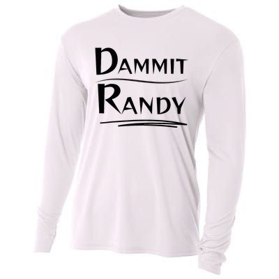 Dammit Randy Funny Saying Cooling Performance Long Sleeve Crew